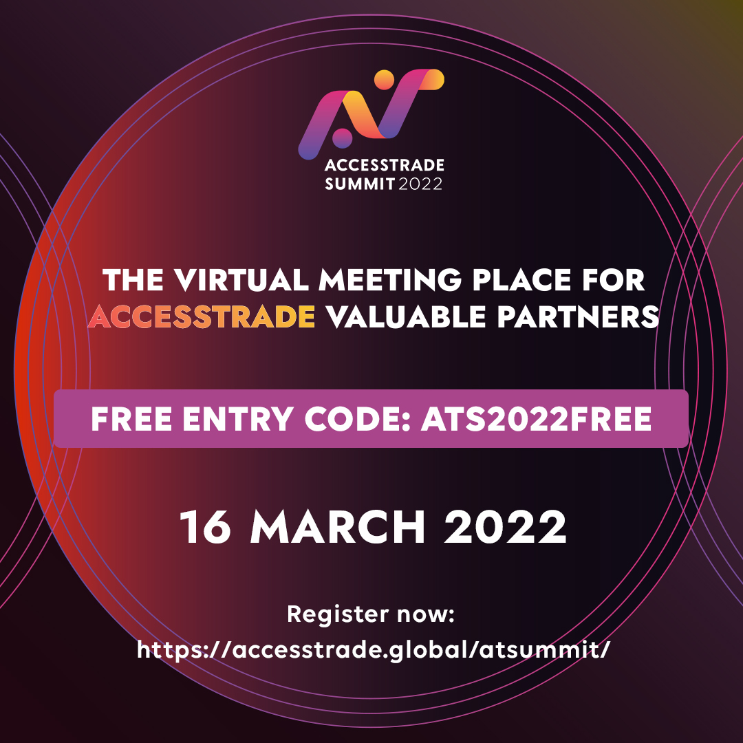 ACCESSTRADE SUMMIT 2022 IS COMING VERY SOON