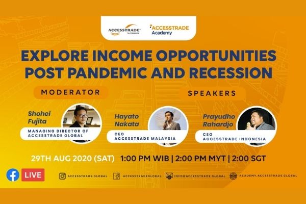 ACCESSTRADE Academy Webinar: Explore Income Opportunities Post Pandemic and Recession